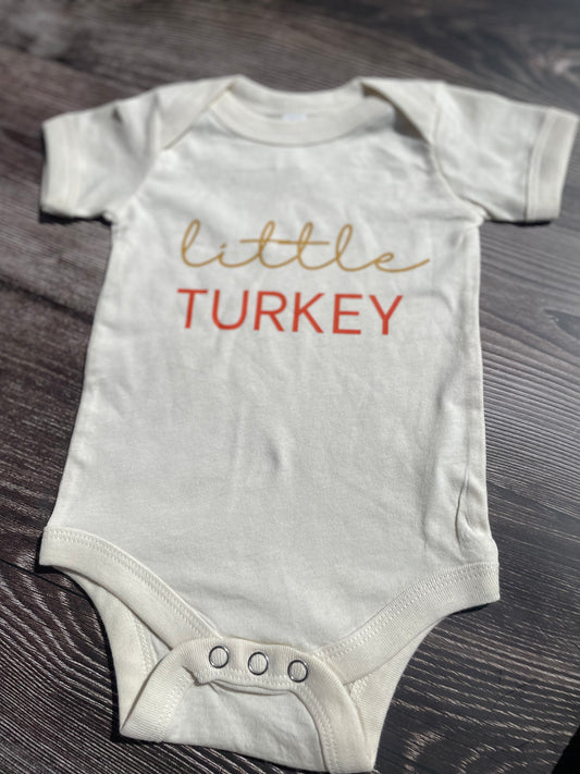 Little Turkey- Toddler Tee & Onesie