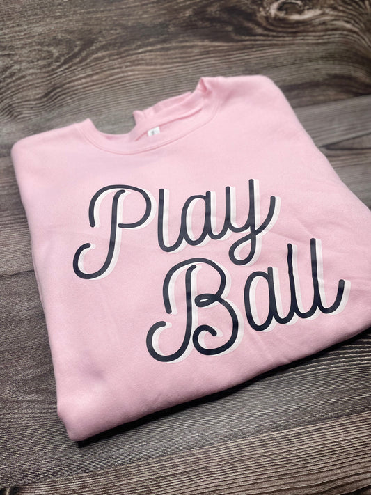 Play Ball- Womens Sweatshirt